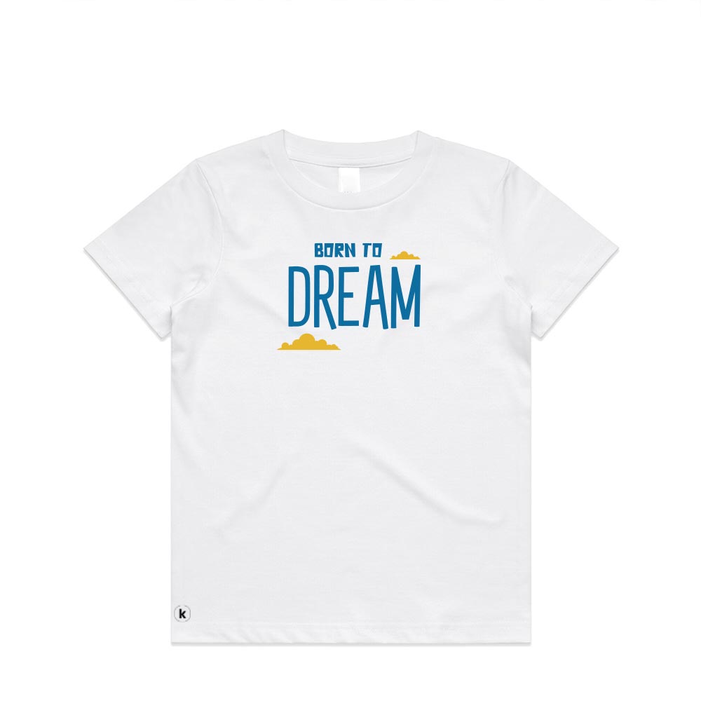 Born to Dream Kids Basic T-Shirt (PRE-ORDER)